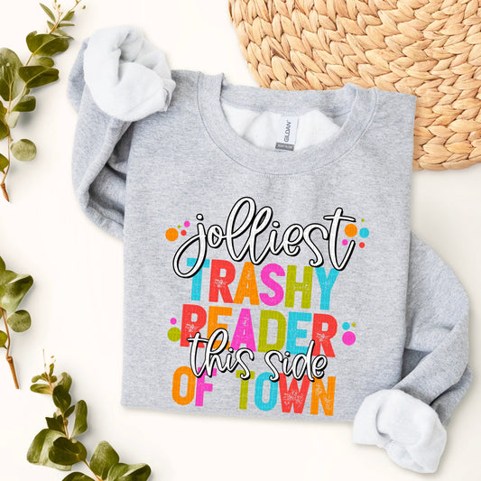 Jolliest Trashy Reader This Side Of Town-Lovie T Designs