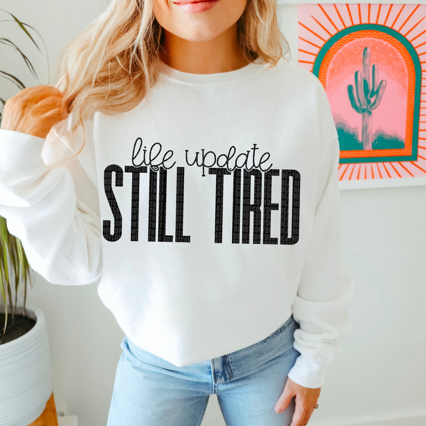 Life Update Still Tired-[DTF Transfer]-Lovie T Designs