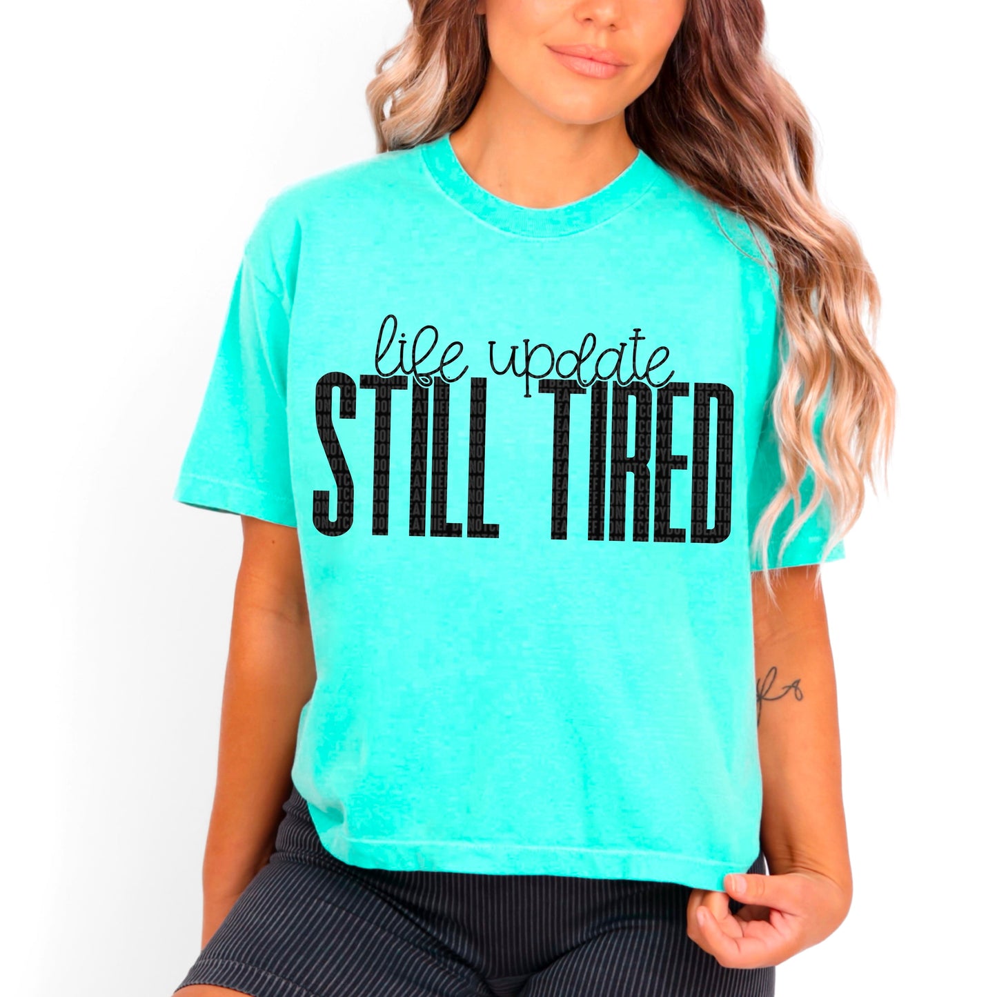 Life Update Still Tired-[DTF Transfer]-Lovie T Designs