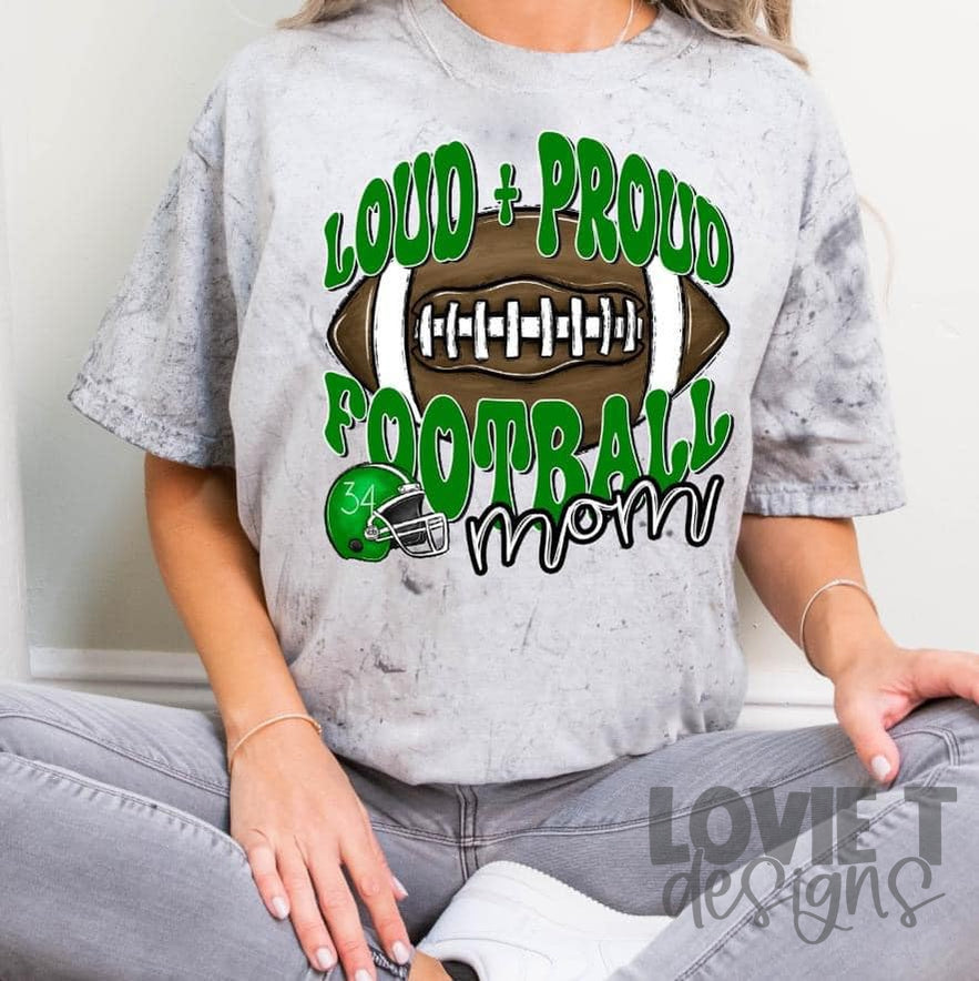 Loud and Proud Football ***Custom Name and Number Can Be Added***-Lovie T Designs