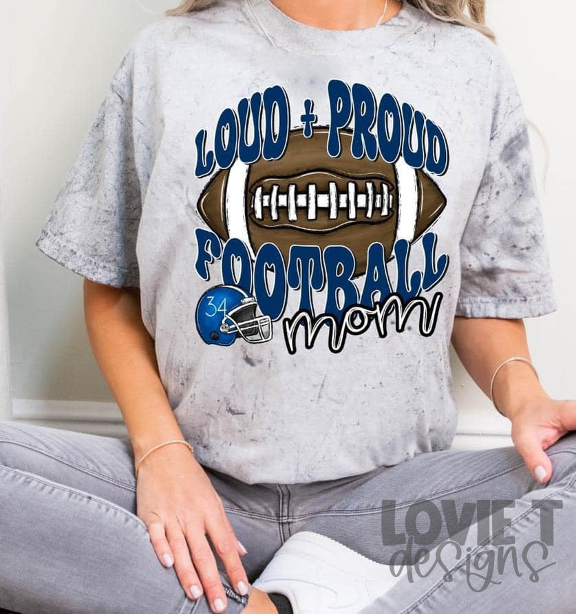 Loud and Proud Football ***Custom Name and Number Can Be Added***-Lovie T Designs