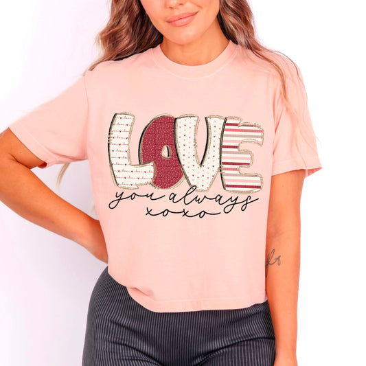 Love You Always XOXO-[DTF Transfer]-Lovie T Designs