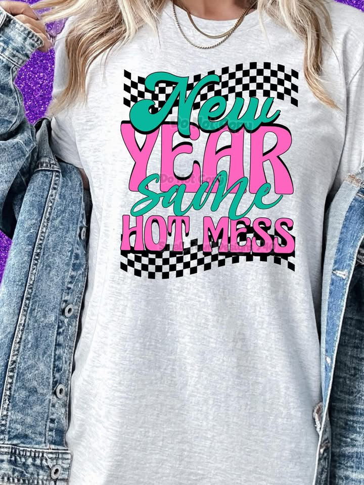 New Year Same Hot Mess-[DTF Transfer]-Lovie T Designs