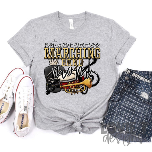 Not Your Average Marching Band Mom-Lovie T Designs