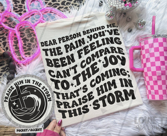 Praise Him In This Storm-Lovie T Designs