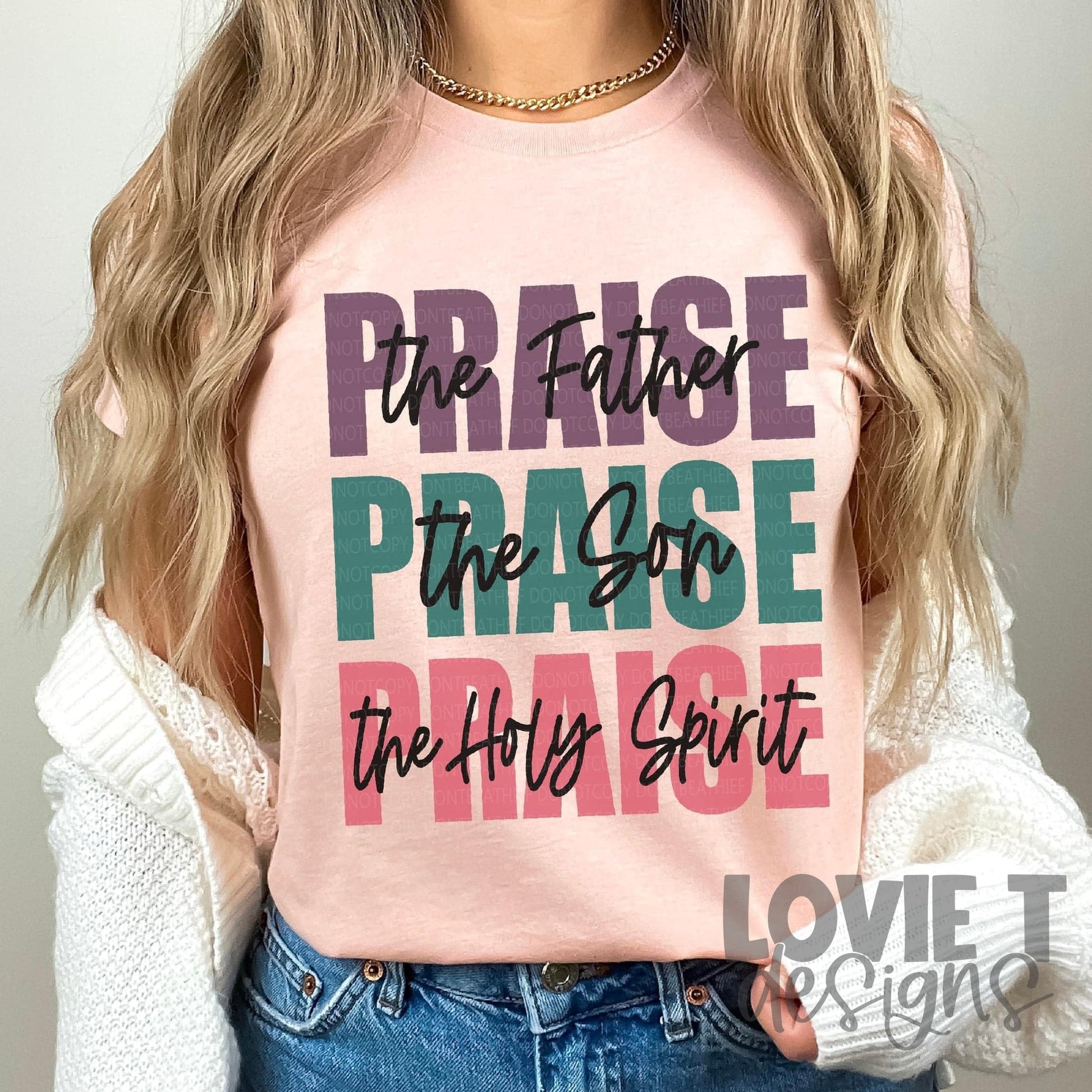 Praise-Lovie T Designs