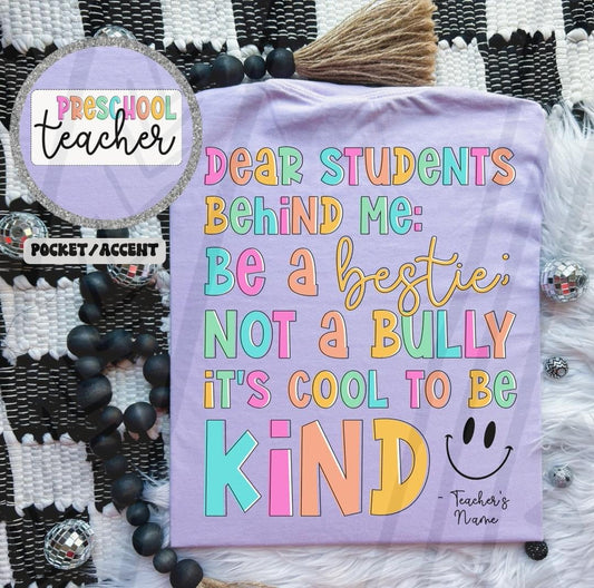 Pre-school Teacher Dear Students Behind Me Front + Back-Lovie T Designs