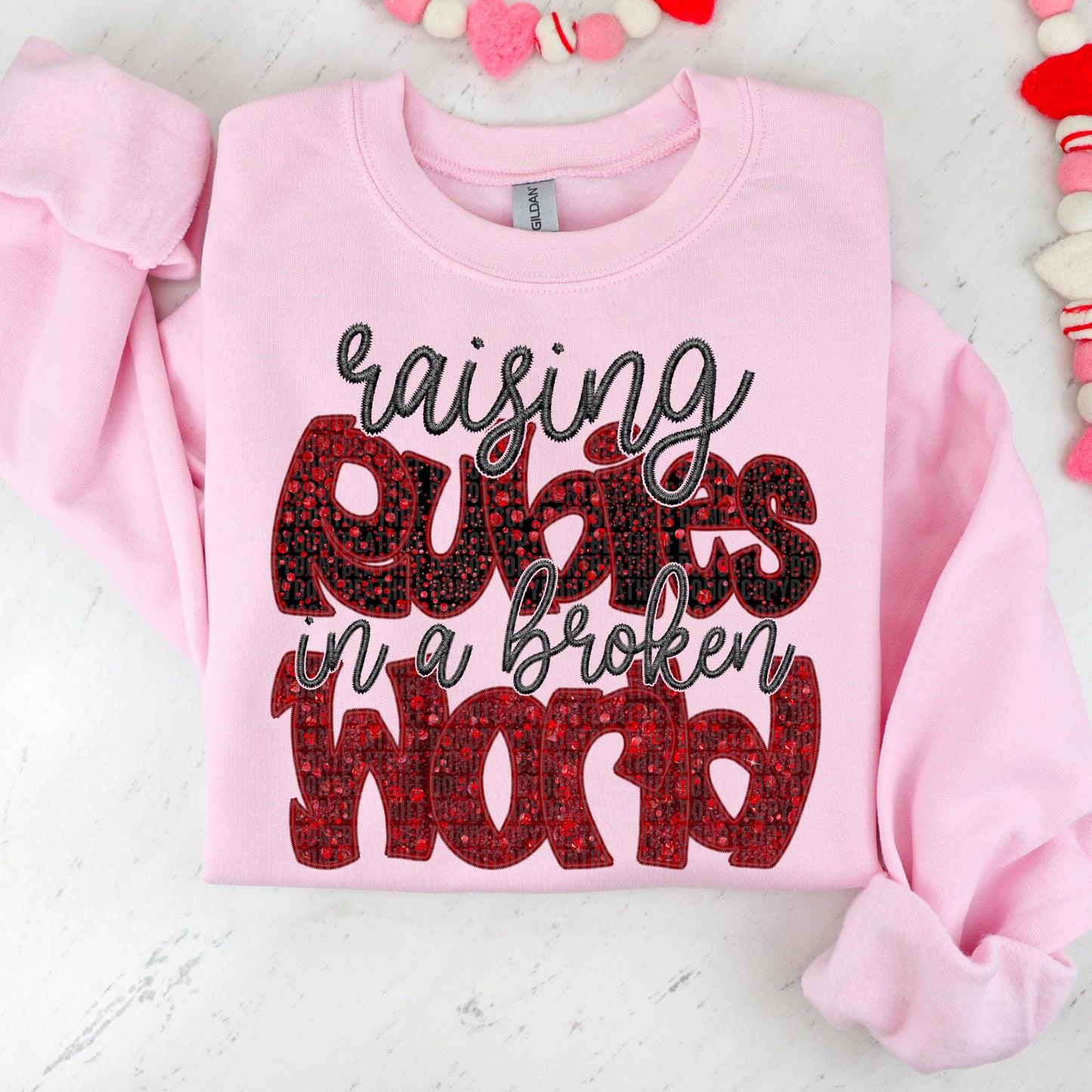 Raising Rubies In A Broken World-[DTF Transfer]-Lovie T Designs