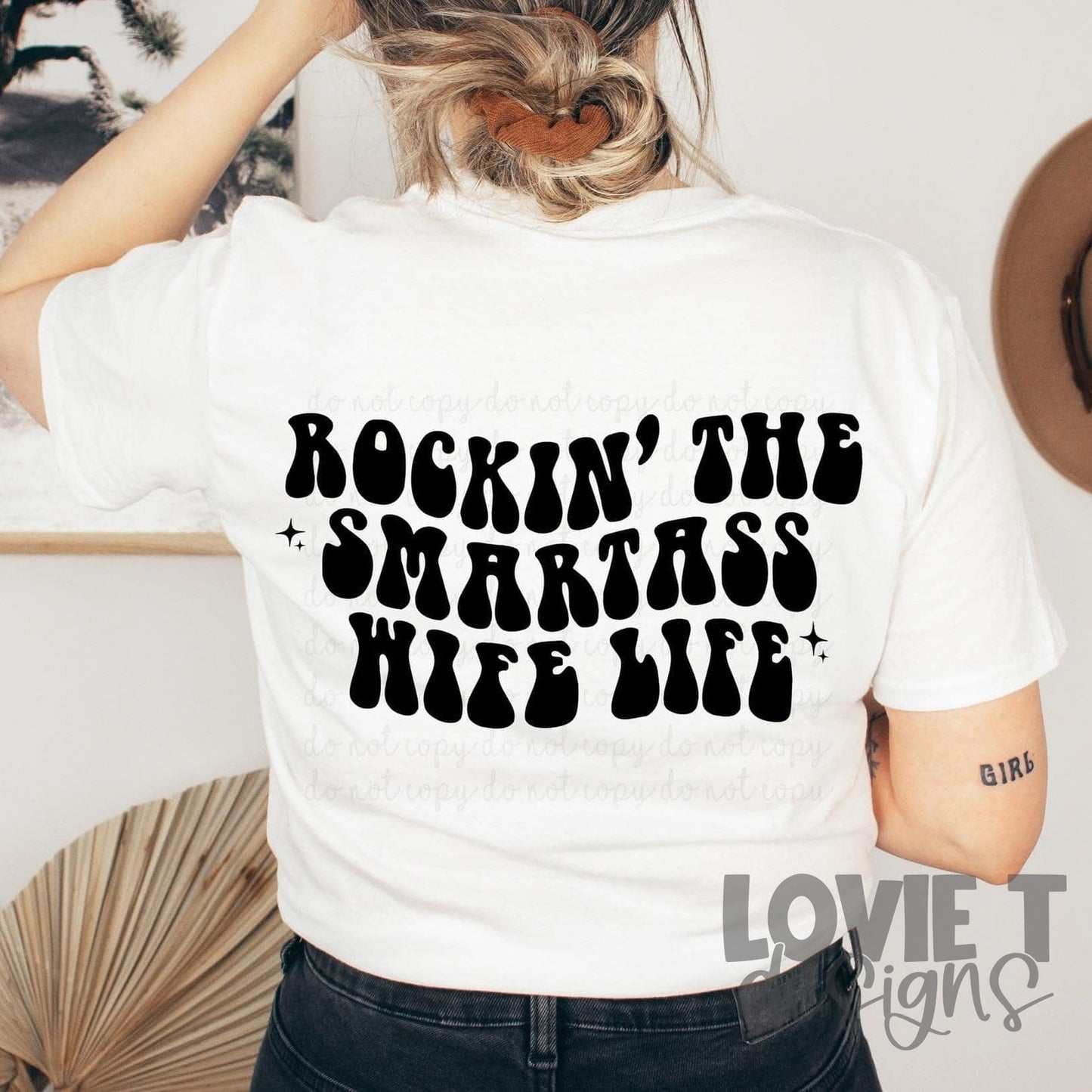 Rockin The Smartass Wife Life-Lovie T Designs