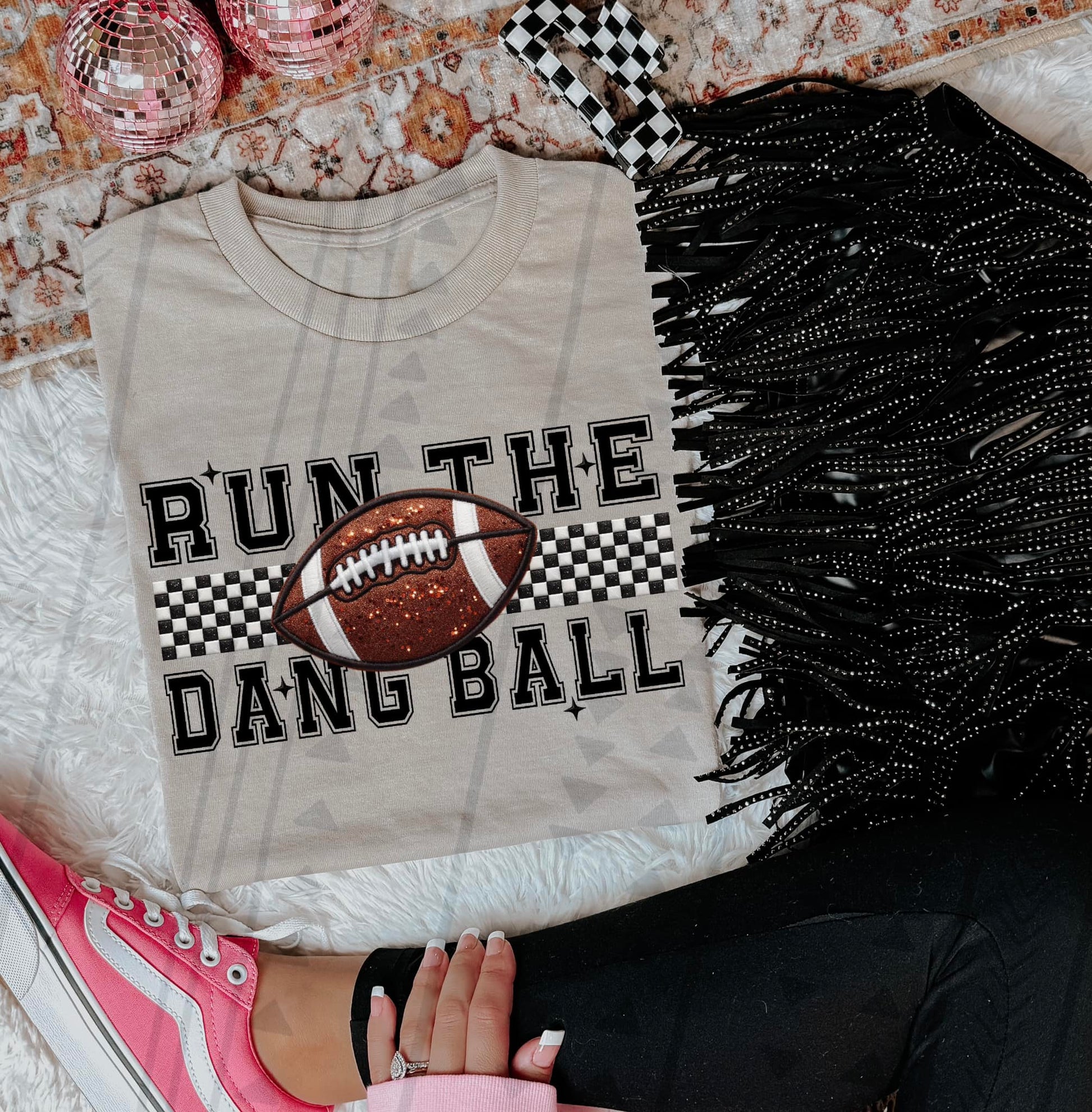 Run The Dang Ball-Lovie T Designs