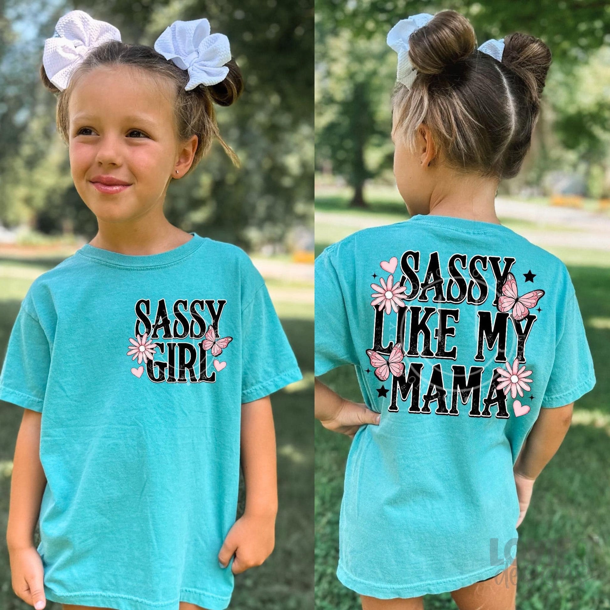 Sassy Girl / Sassy Like My Mama-Lovie T Designs