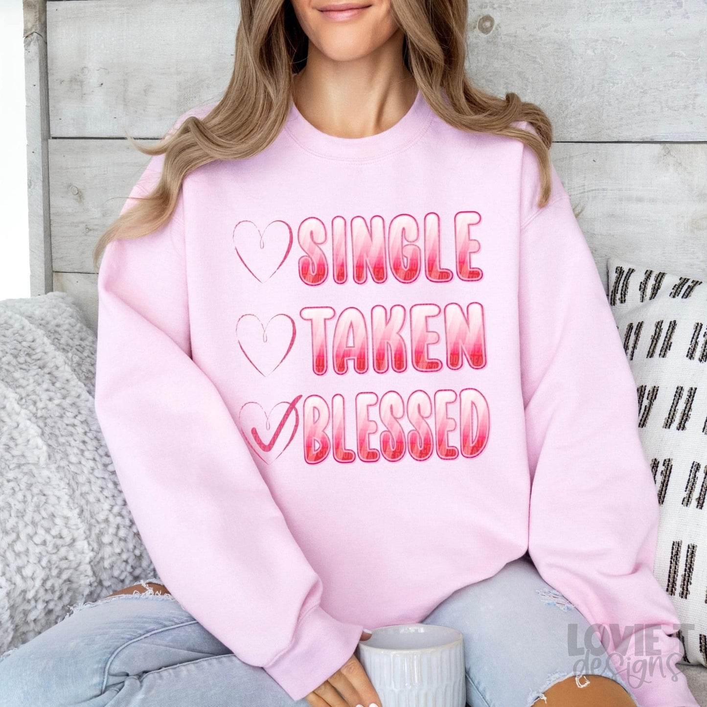 Single Taken Blessed-Lovie T Designs