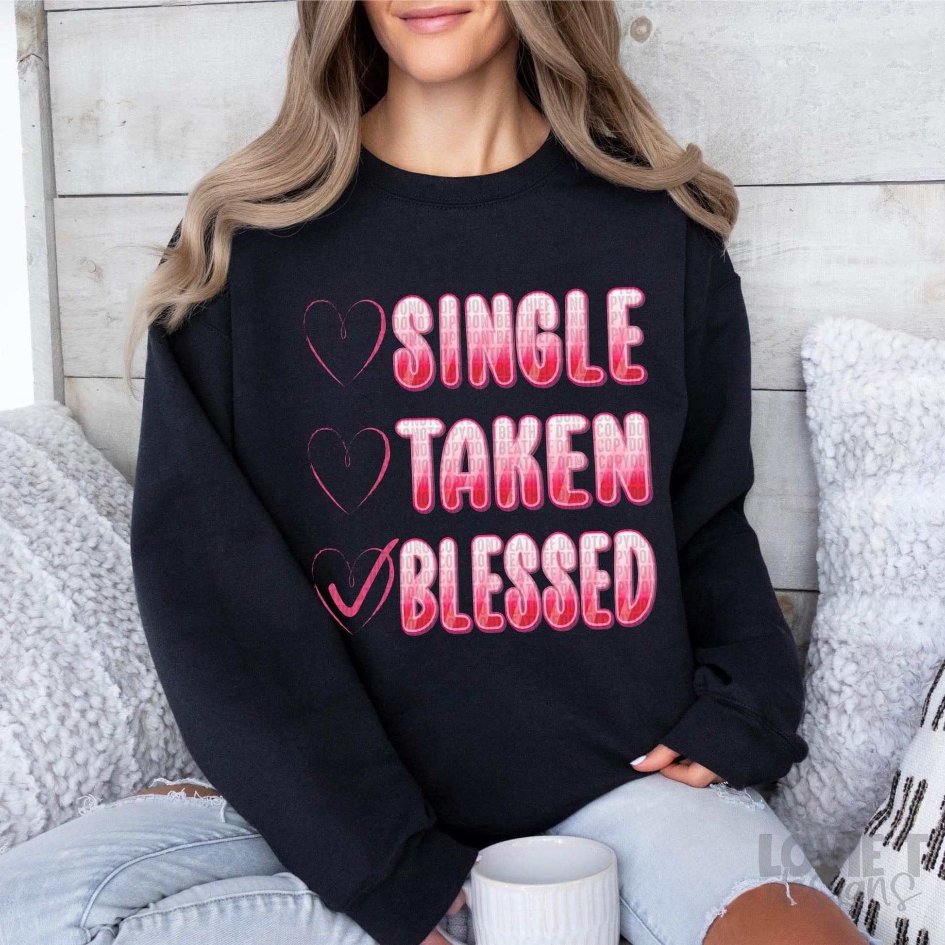 Single Taken Blessed-Lovie T Designs