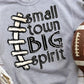 Small Town Big Spirit-Lovie T Designs