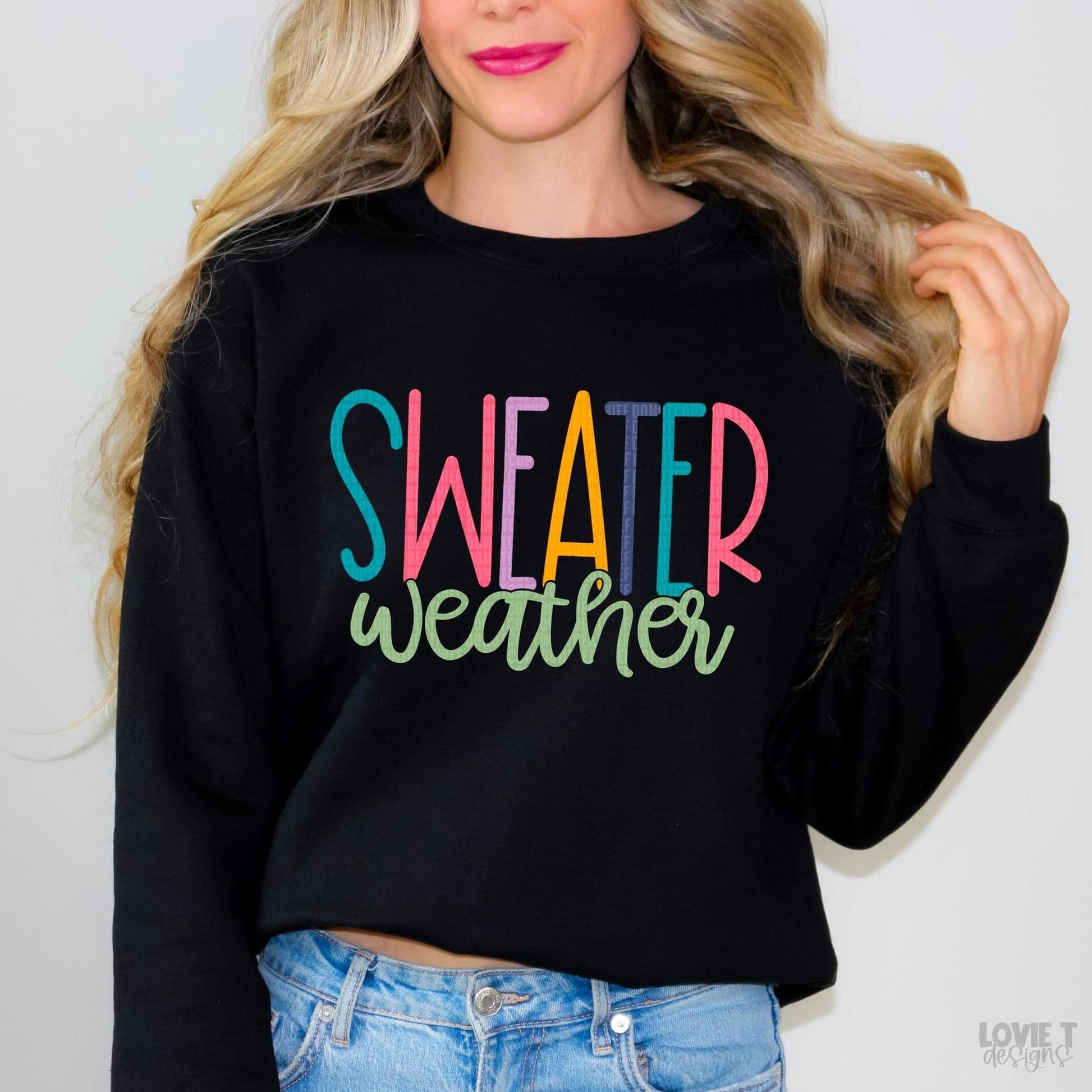 Sweater Weather-Lovie T Designs