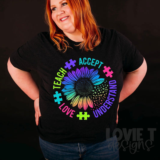 Teach Accept Understand Love-Lovie T Designs