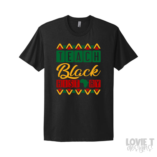 Teach Black History-Lovie T Designs