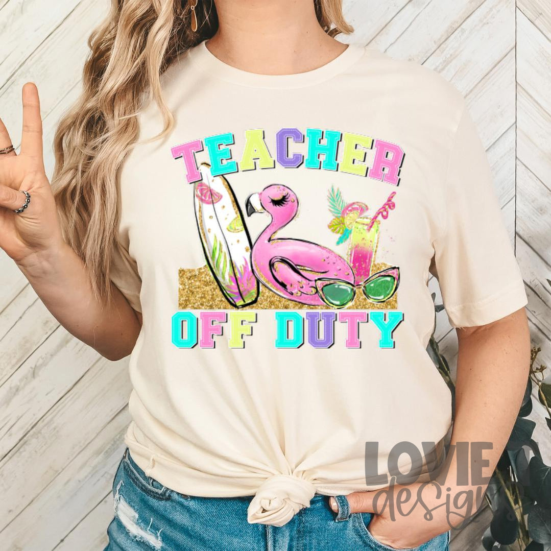 Teacher Off Duty-Lovie T Designs