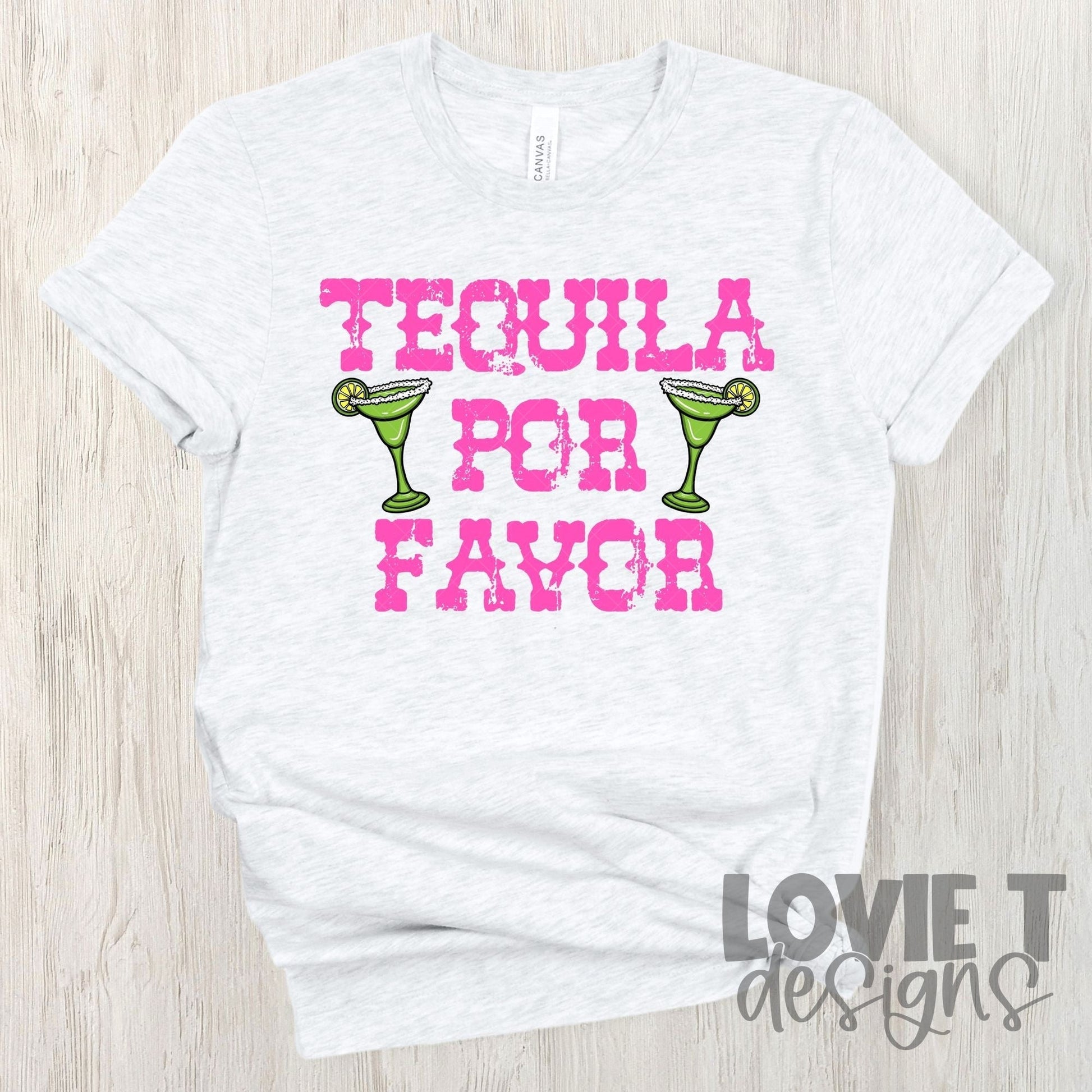 Tequila Por Favor-Lovie T Designs