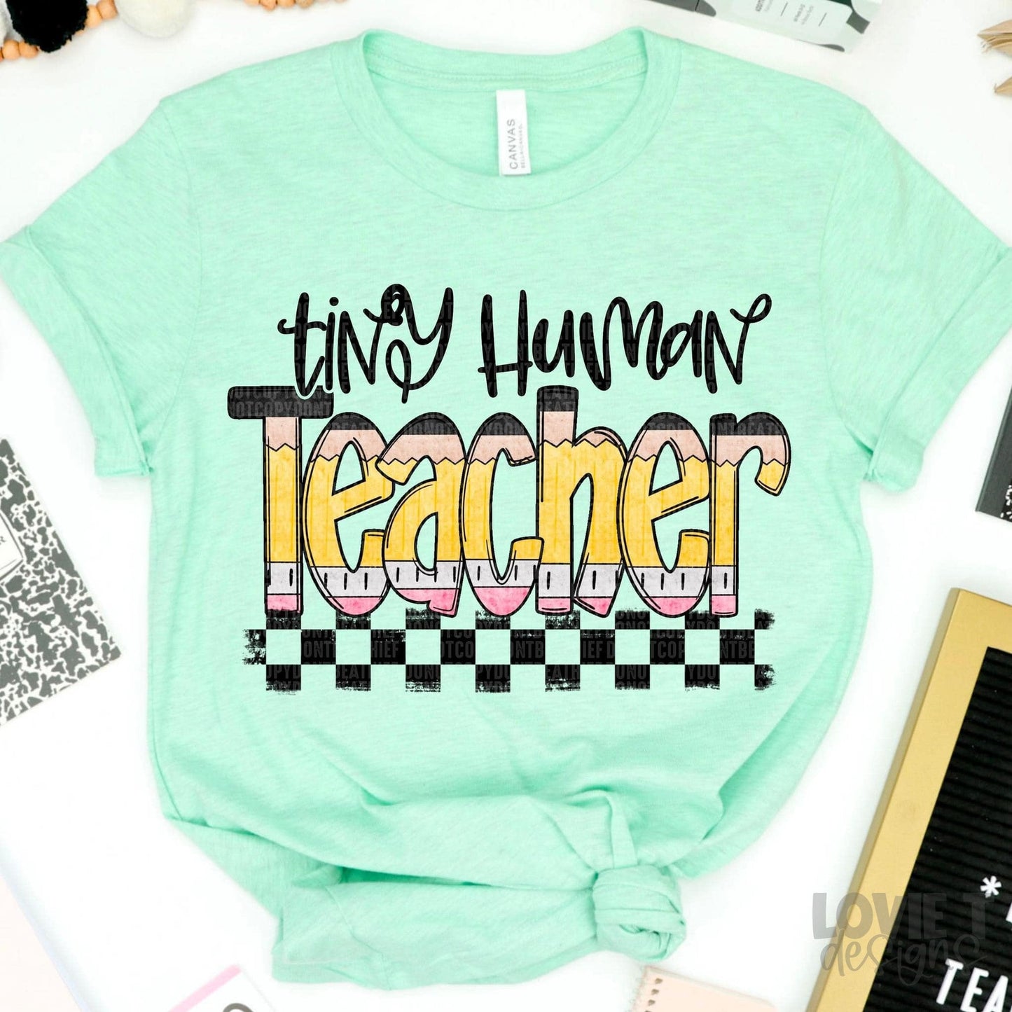 Tiny Human Teacher-Lovie T Designs