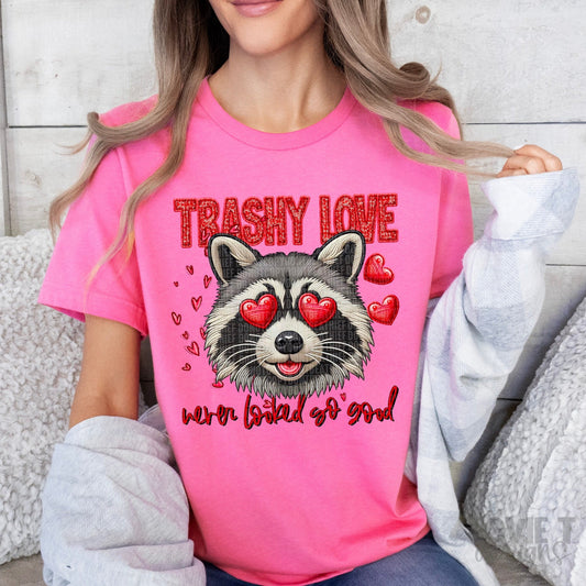 Trashy Love Never Looked So Good-Lovie T Designs