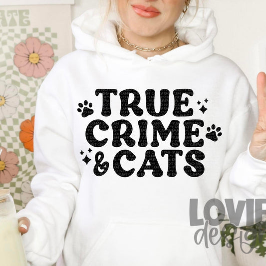 True Crime & Cats-Lovie T Designs