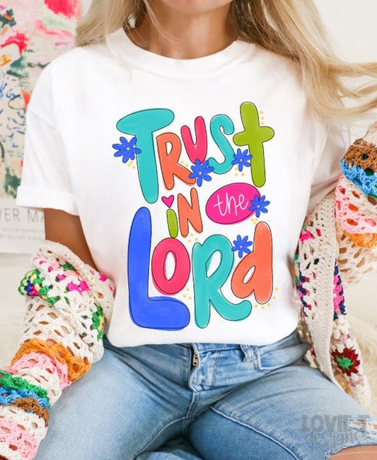 Trust In The Lord-Lovie T Designs