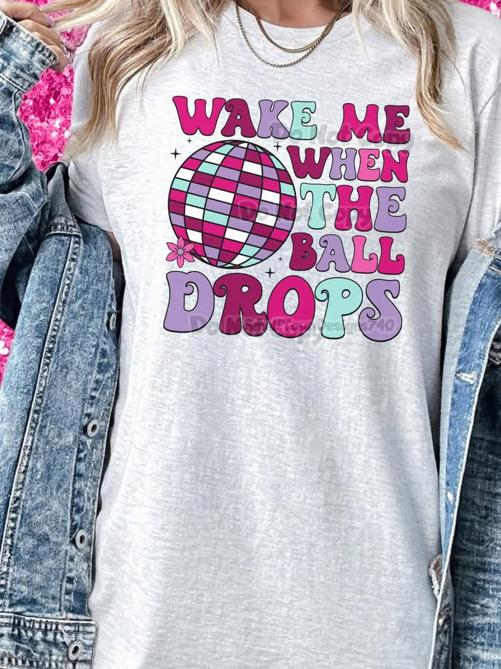 Wake Me When The Balls Drop-[DTF Transfer]-Lovie T Designs