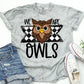 We Are Owls-Lovie T Designs