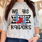 We Are Raiders Jackie-Lovie T Designs