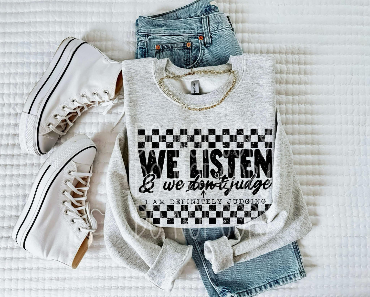 We Listen & We Don't Judge-[DTF Transfer]-Lovie T Designs