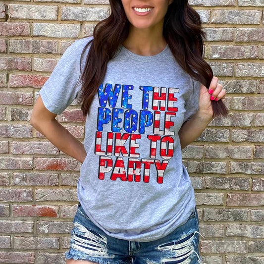 We The People Like To Party-Lovie T Designs