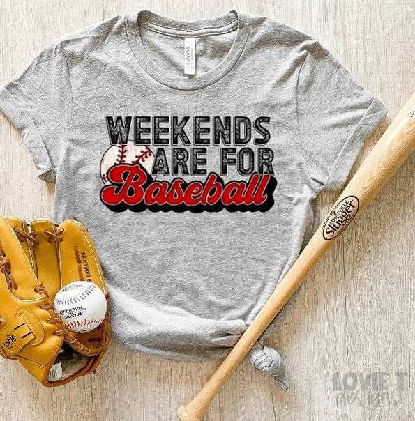 Weekends Are For Baseball-Lovie T Designs