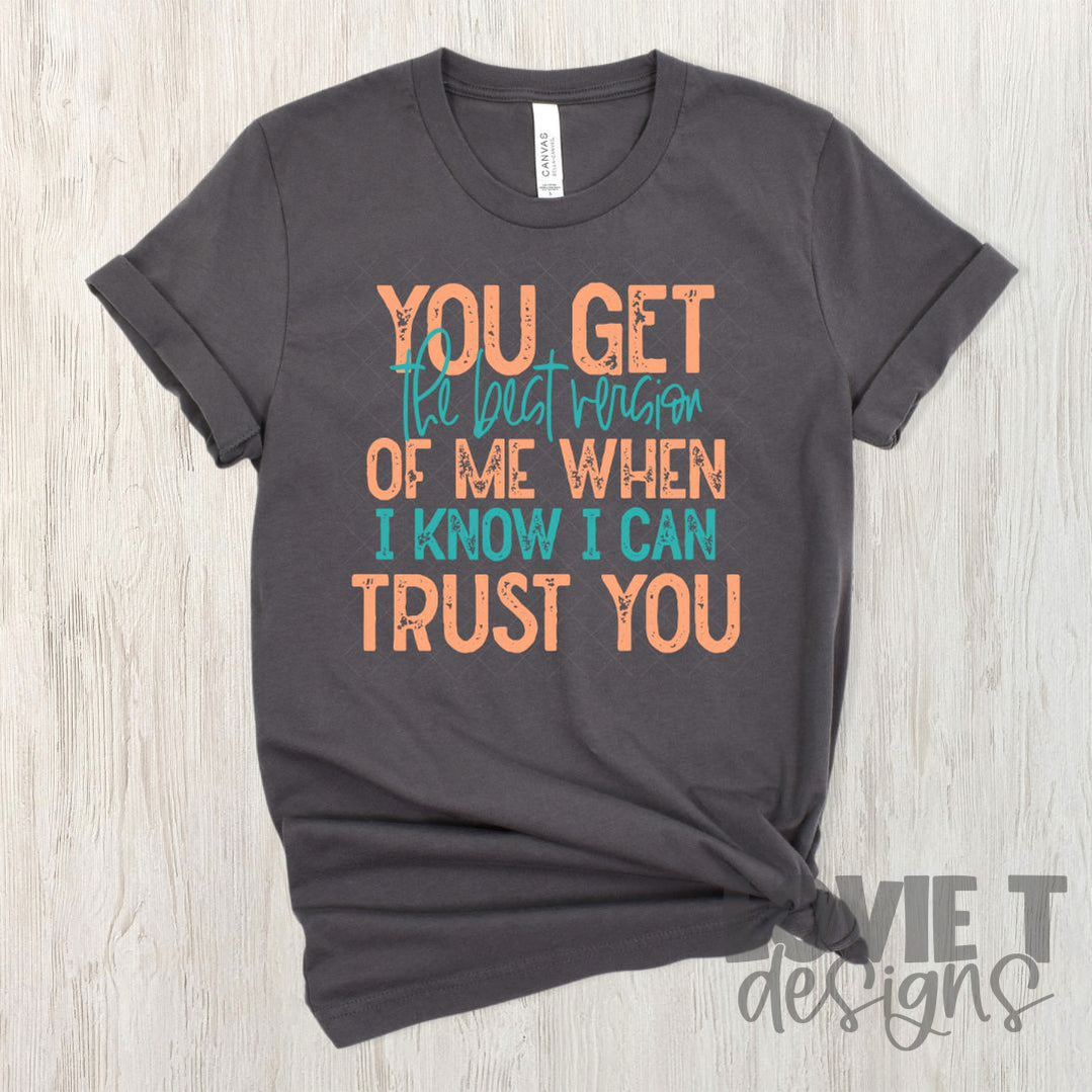 You Get The Best Version-Lovie T Designs